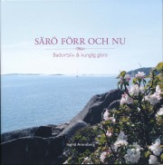 Ingrid Arensberg: Särö förr och nu