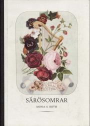 Mona S. Roth: Särösomrar